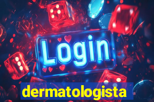 dermatologista quanto ganha